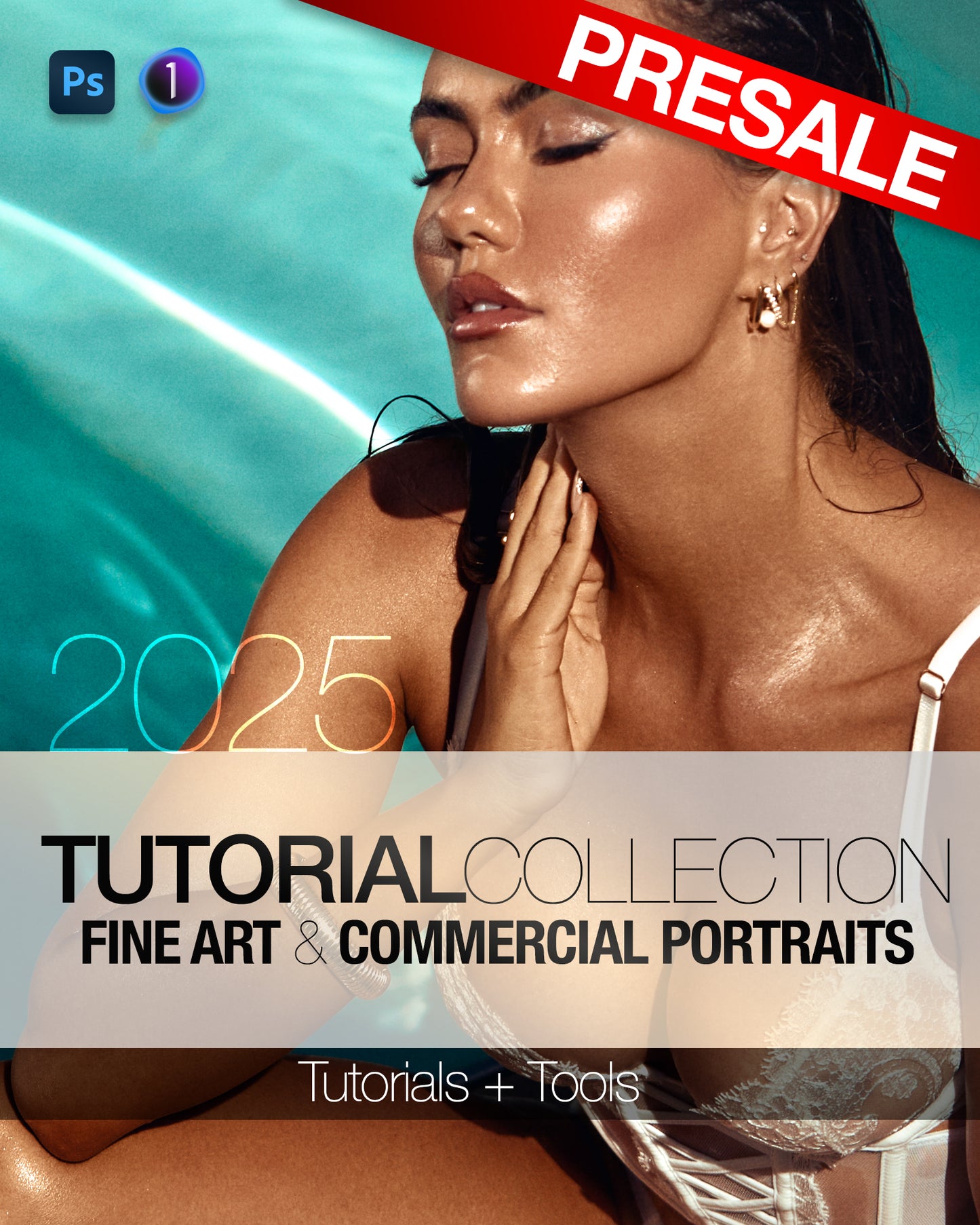 2025 Retouching Tutorial + Tools Collection PRESALE